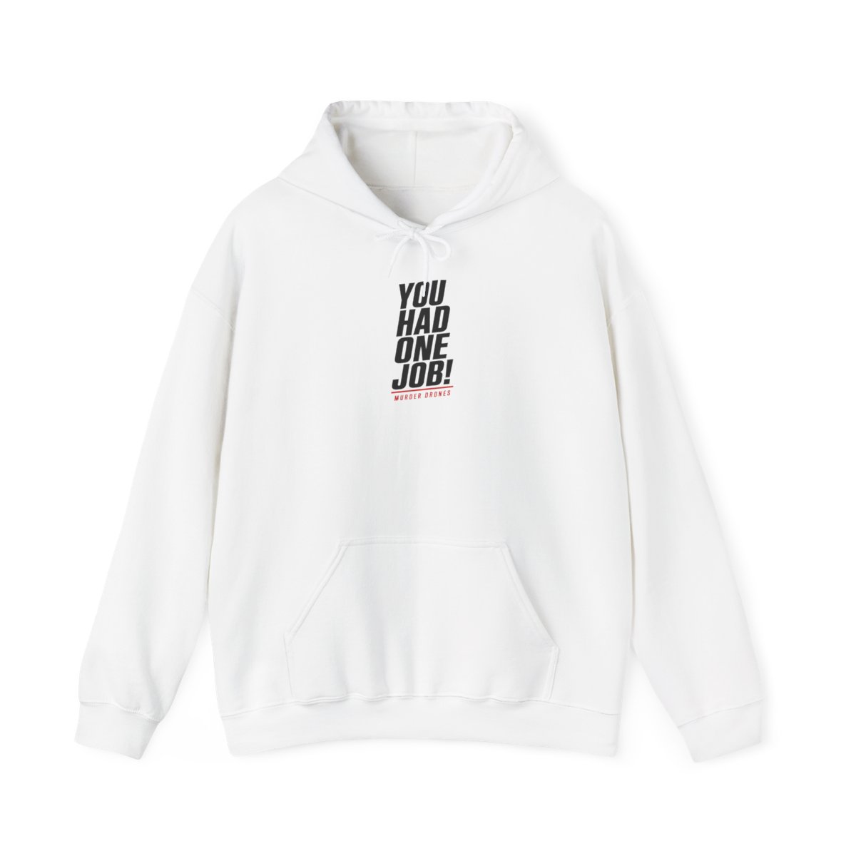 Murder Drones "You Had One Job!" Hoodie - Official Hoodies merchandise